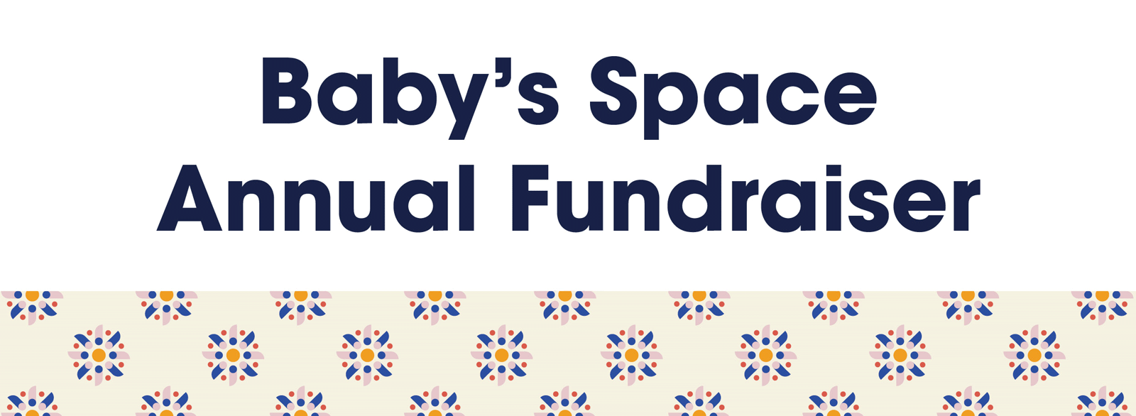 Baby's Space Annual Fundraiser